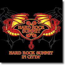 HARD ROCK SUMMIT IN CITTA'